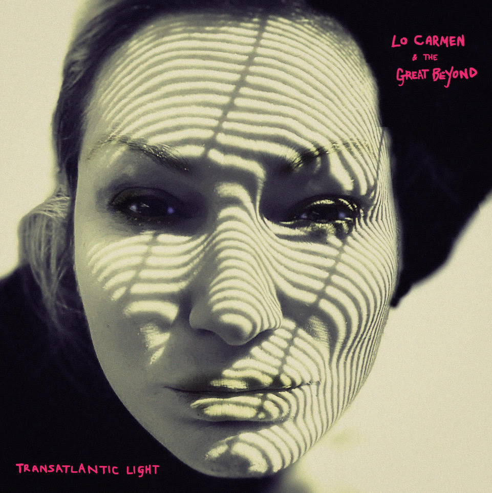 Lo Carmen & The Great Beyond - Transatlantic Light - Vinyl LP